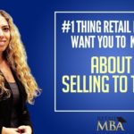 #1 Thing Retail Buyers Want You to Know About Selling to Them