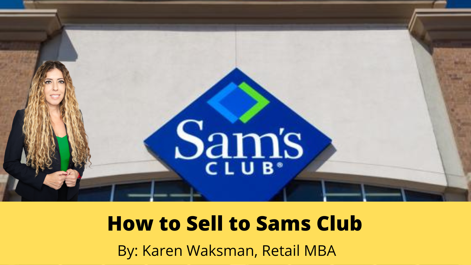 Sell to Sams Club and Become a Sams Club Vendor